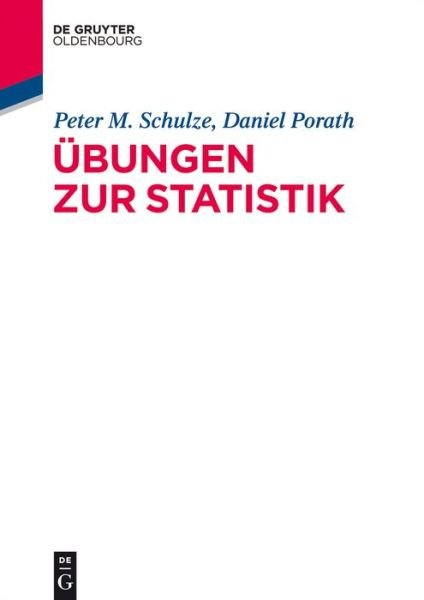 Cover for Schulze · Übungen zur Statistik (Bog) (2014)