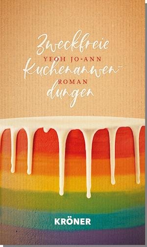 Cover for Yeoh Jo-Ann · Zweckfreie Kuchenanwendungen (Buch) (2022)