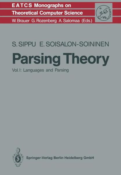 Cover for Seppo Sippu · Parsing Theory (Languages and Parsing) - Monographs in Theoretical Computer Science : an Eatcs Series (Paperback Book) [Softcover Reprint of the Original 1st Ed. 1988 edition] (2014)