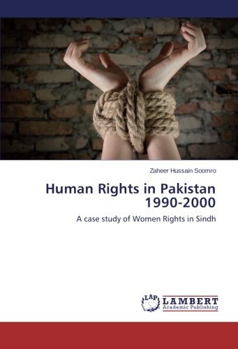 Cover for Zaheer Hussain Soomro · Human Rights in Pakistan 1990-2000: a Case Study of Women Rights in Sindh (Taschenbuch) (2014)