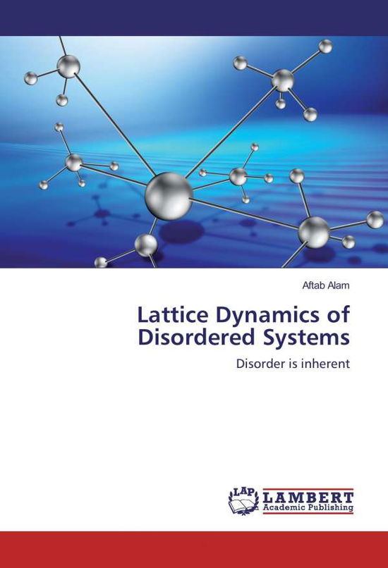 Lattice Dynamics of Disordered Sys - Alam - Books -  - 9783659932014 - 