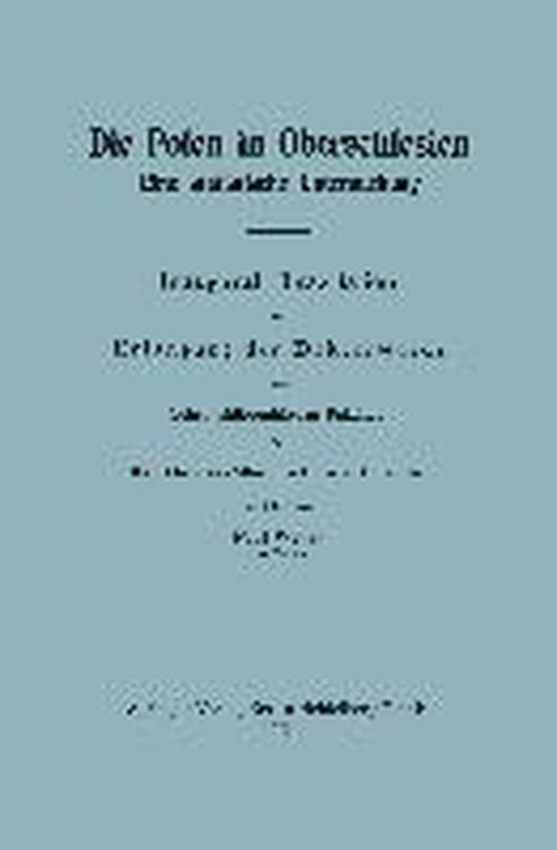 Cover for Paul Weber · Die Polen in Oberschlesien: Eine Statistische Untersuchung (Paperback Book) [1913 edition] (1913)