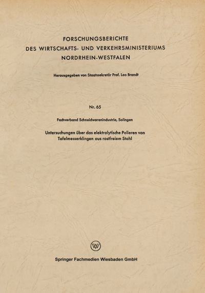 Cover for Leo Brandt · Untersuchungen UEber Den Farbwechsel Von Blumenblattern, Fruchten Und Samenschalen: Gottlieb Wilhelm Bischogg (1797-1854) Zum Gedachtnis - Forschungsberichte Des Wirtschafts- Und Verkehrsministeriums (Paperback Book) [1954 edition] (1954)