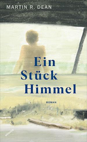 Cover for Martin R. Dean · Ein Stück Himmel (Hardcover Book) (2022)