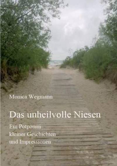 Cover for Wegmann · Das unheilvolle Niesen (Buch) (2017)