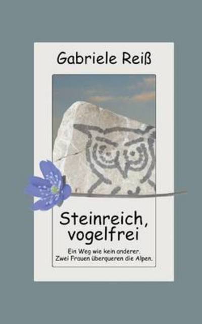 Cover for Reiß · Steinreich, vogelfrei (Book) (2016)