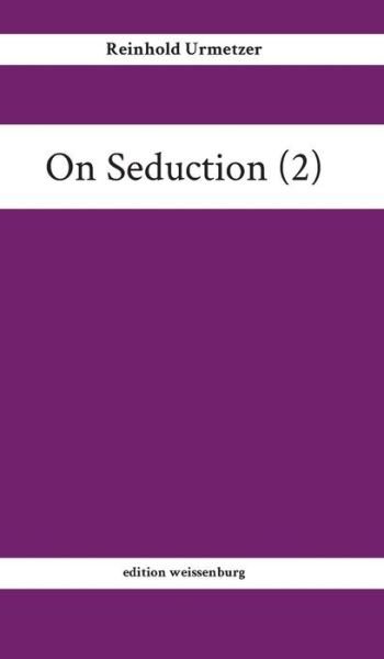 Cover for Urmetzer · On Seduction (2) (Bog) (2019)