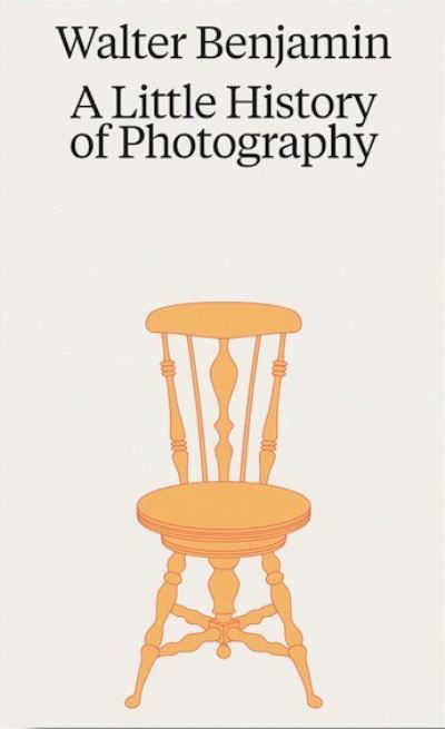 Cover for Walter Benjamin · Walter Benjamin: A Little History of Photography (Taschenbuch) (2024)