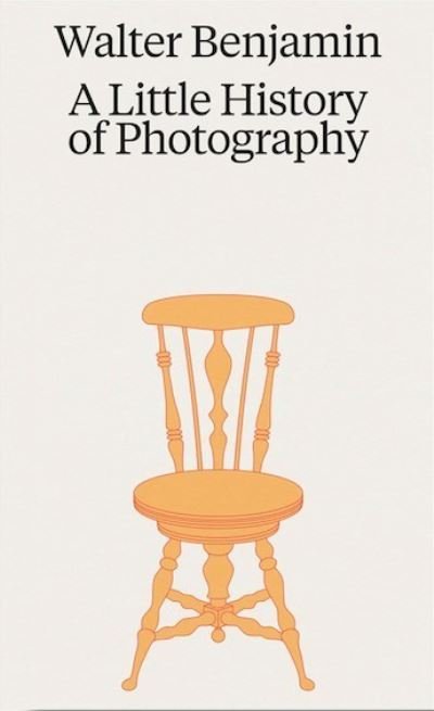 Cover for Walter Benjamin · Walter Benjamin: A Little History of Photography (Pocketbok) (2024)