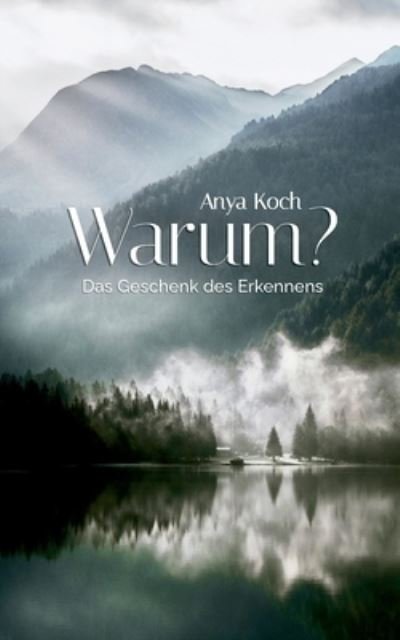Cover for Anya Koch · Warum? (Paperback Bog) (2021)