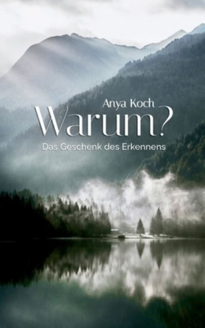 Cover for Anya Koch · Warum? (Taschenbuch) (2021)