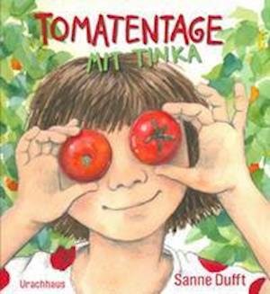 Cover for Sanne Dufft · Tomatentage mit Tinka (Hardcover Book) (2022)