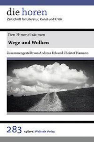 Den Himmel säumen - Andreas Erb - Kirjat - Wallstein Verlag GmbH - 9783835350014 - keskiviikko 1. syyskuuta 2021