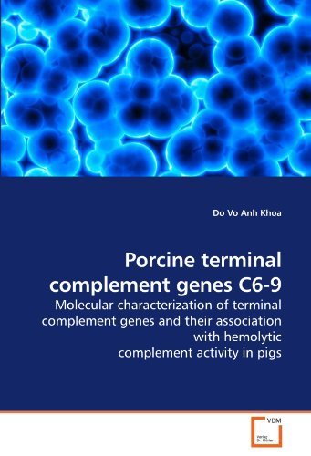 Cover for Do Vo Anh Khoa · Porcine Terminal Complement Genes C6-9: Molecular Characterization of Terminal Complement Genes and Their Association with Hemolytic Complement Activity in Pigs (Pocketbok) (2010)
