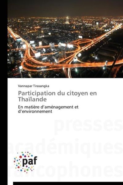 Cover for Vannapar Tirasangka · Participation Du Citoyen en Thaïlande: en Matière D'aménagement et D'environnement (Paperback Book) [French edition] (2018)