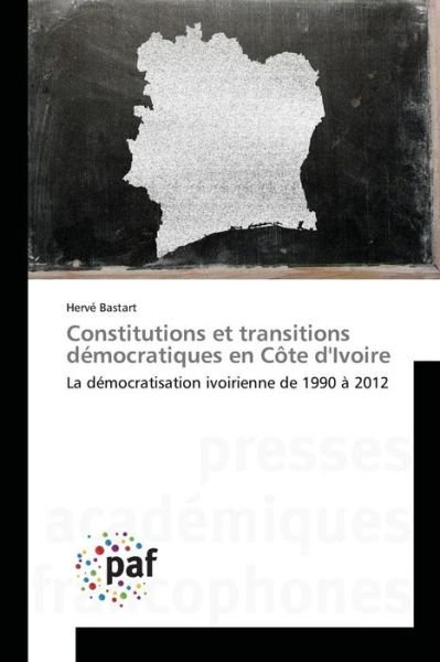 Cover for Bastart Herve · Constitutions et Transitions Democratiques en Cote D'ivoire (Paperback Bog) (2018)