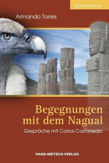 Cover for Torres · Begegnungen mit dem Nagual (Book)