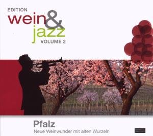 Wein & Jazz 2-pfalz - Wein & Jazz 2-pfalz - Musik - MINOR MUSIC - 9783941433014 - 28. februar 2012