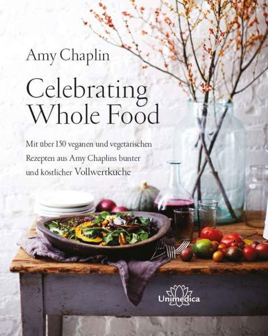 Cover for Chaplin · Celebrating Whole Food (Book)