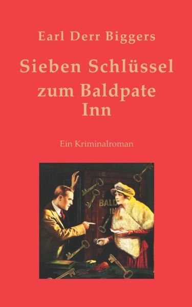 Cover for Earl Derr Biggers · Sieben Schlussel zum Baldpate Inn (Taschenbuch) (2021)