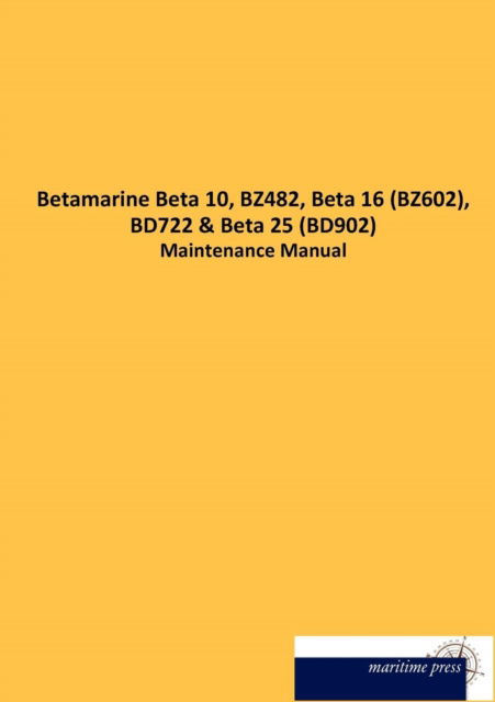 Cover for N N · Betamarine Beta 10, BZ482, Beta 16 (BZ602), BD722 (Taschenbuch) [German edition] (2012)