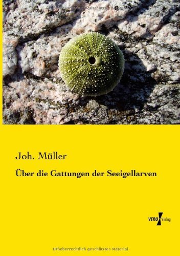 Cover for Joh Muller · UEber die Gattungen der Seeigellarven (Pocketbok) [German edition] (2019)