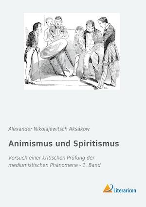 Cover for Aksákow · Animismus und Spiritismus (Book)