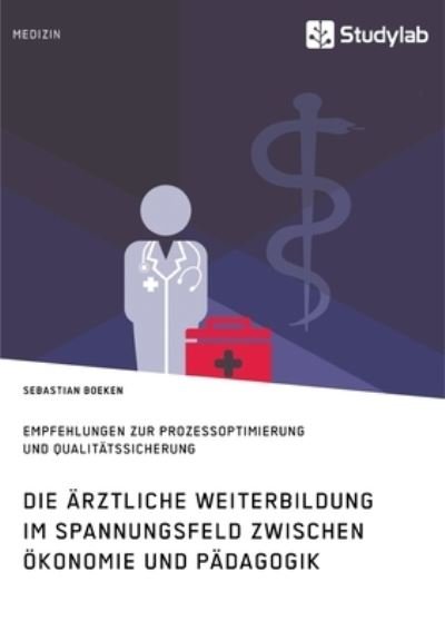Cover for Boeken · Die ärztliche Weiterbildung im S (Book) (2020)
