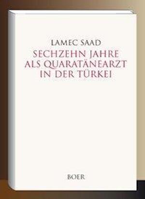 Cover for Saad · Sechzehn Jahre als Quarantänearzt (Book)