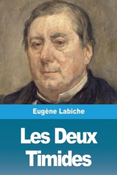 Cover for Eugène Labiche · Les Deux Timides (Pocketbok) (2020)