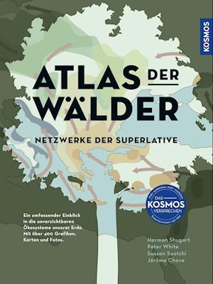 Atlas der Wälder - Hermann Shugart - Books - Kosmos Kartografie in der Franckh-Kosmos - 9783989040014 - October 18, 2023