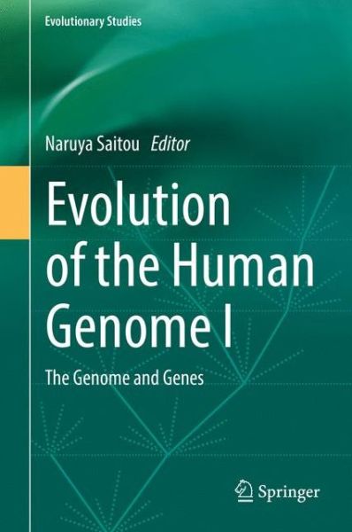 Evolution of the Human Genome I -  - Bøger - Springer Verlag, Japan - 9784431566014 - 22. februar 2018