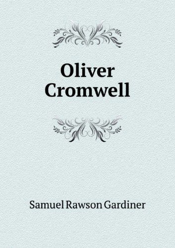 Cover for Samuel Rawson Gardiner · Oliver Cromwell (Paperback Book) (2013)