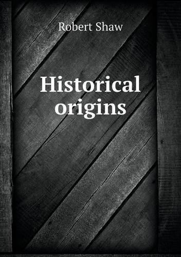 Cover for Robert Shaw · Historical Origins (Paperback Bog) (2013)
