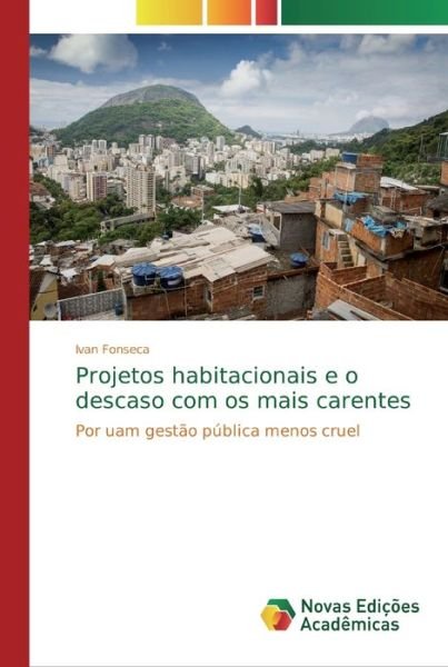 Projetos habitacionais e o desc - Fonseca - Livros -  - 9786139738014 - 27 de dezembro de 2018