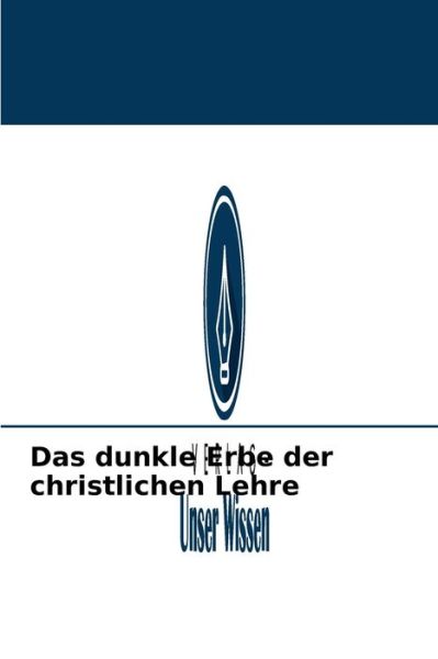 Cover for Oleg Krasnov · Das dunkle Erbe der christlichen Lehre (Paperback Book) (2021)