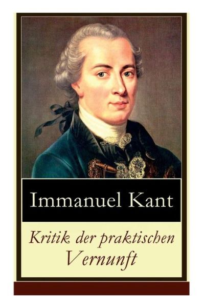 Cover for Immanuel Kant · Kritik der praktischen Vernunft (Paperback Bog) (2017)