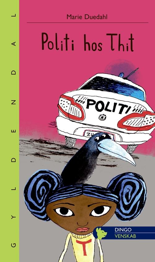 Dingo. Lille: Politi hos Thit - Marie Duedahl - Bøger - Gyldendal - 9788702161014 - 12. august 2014