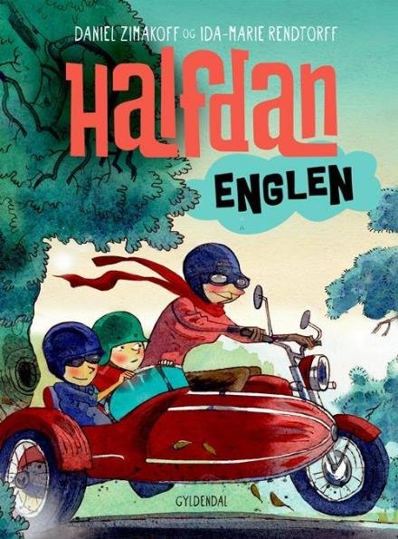 Cover for Daniel Zimakoff; Ida-Marie Rendtorff · Halfdan: Halfdan 2 - Englen (Bound Book) [1. Painos] (2017)