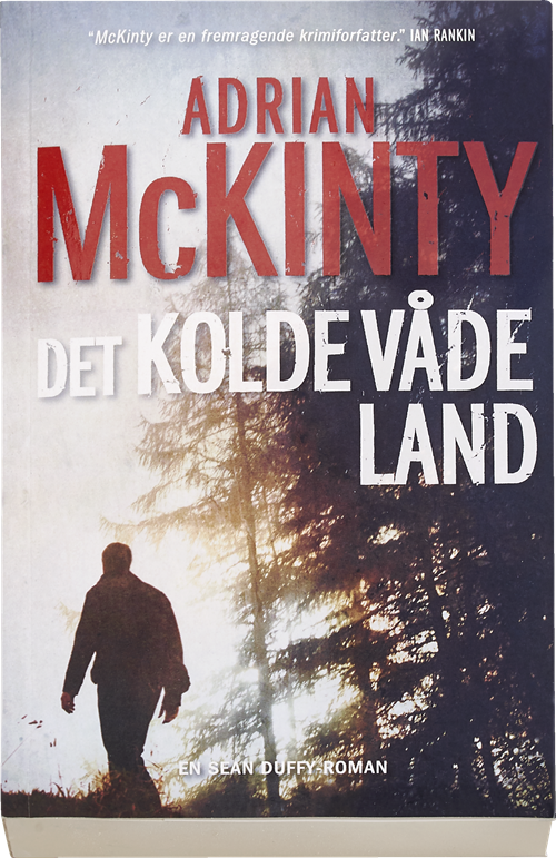 Cover for Adrian McKinty · Det kolde våde land (Sewn Spine Book) [1st edition] (2017)