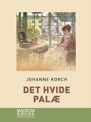 Cover for Johanne Korch · Det hvide palæ(Storskrift) (Inbunden Bok) [2:a utgåva] (2023)