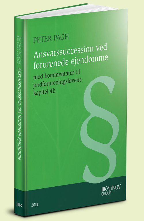 Cover for Peter Pagh · Ansvarssuccession ved forurenede ejendomme (Sewn Spine Book) [1º edição] (2014)