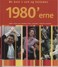 Cover for Joseph Harris · Et årti i ord og billeder: 1980'erne (Bound Book) [1e uitgave] (2009)