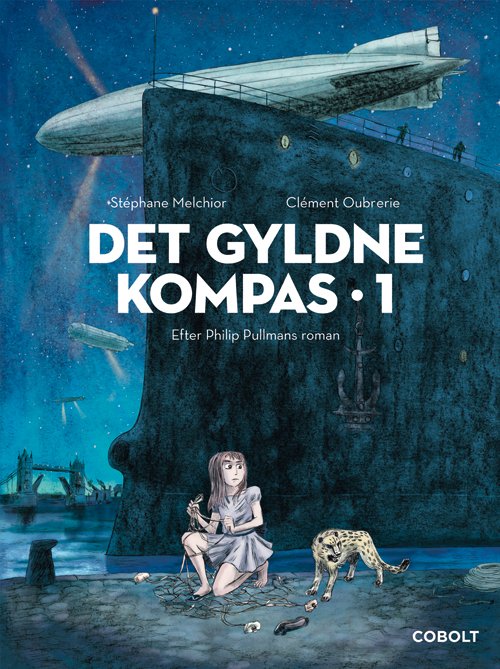 Cover for Stéphane Melchior efter Philip Pullmans roman · Det Gyldne Kompas 1 (Innbunden bok) [1. utgave] (2019)