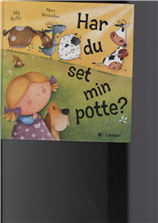Cover for Mij Kelly · Har du set min potte? (Hardcover Book) [1e uitgave] (2010)