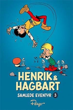 Cover for Peyo · Henrik og Hagbart: Henrik og Hagbart samlede eventyr 3: 1957-1959 (Bound Book) [1st edition] (2024)