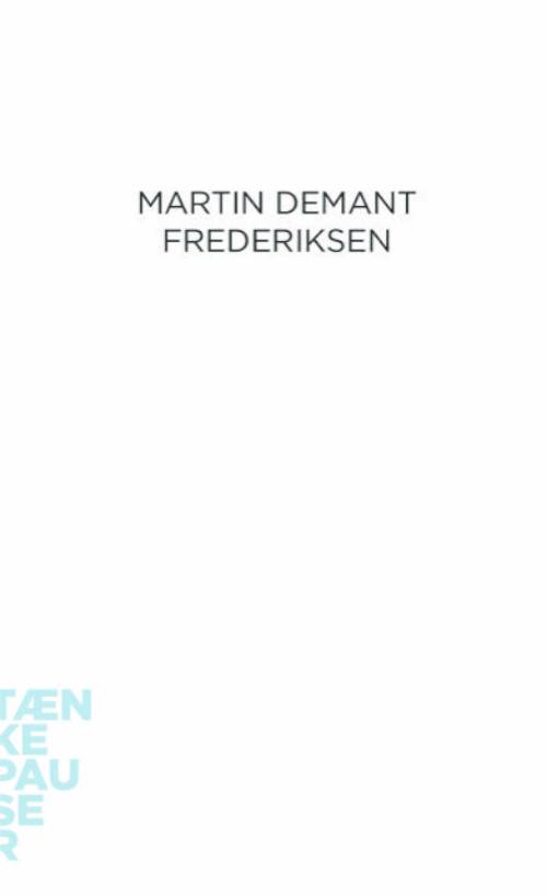 Cover for Martin Demant Frederiksen · Tænkepauser: Ingenting (Sewn Spine Book) [1.º edición] (2022)