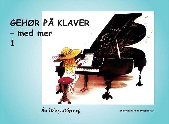 Cover for Åse Söderqvist-Spering · Gehør På Klaver - med mer 1 (Paperback Bog) (2012)