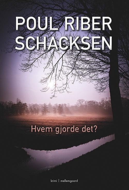 Cover for Poul Riber Schacksen · Hvem gjorde det?? (Sewn Spine Book) [1st edition] (2016)