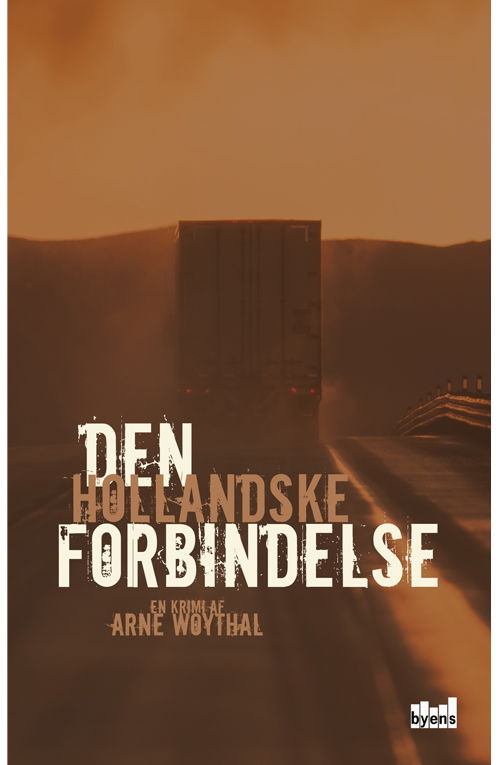 Cover for Arne Woythal · Rasmus Berg og Drabsafdelingen: Den hollandske forbindelse (Sewn Spine Book) (2017)